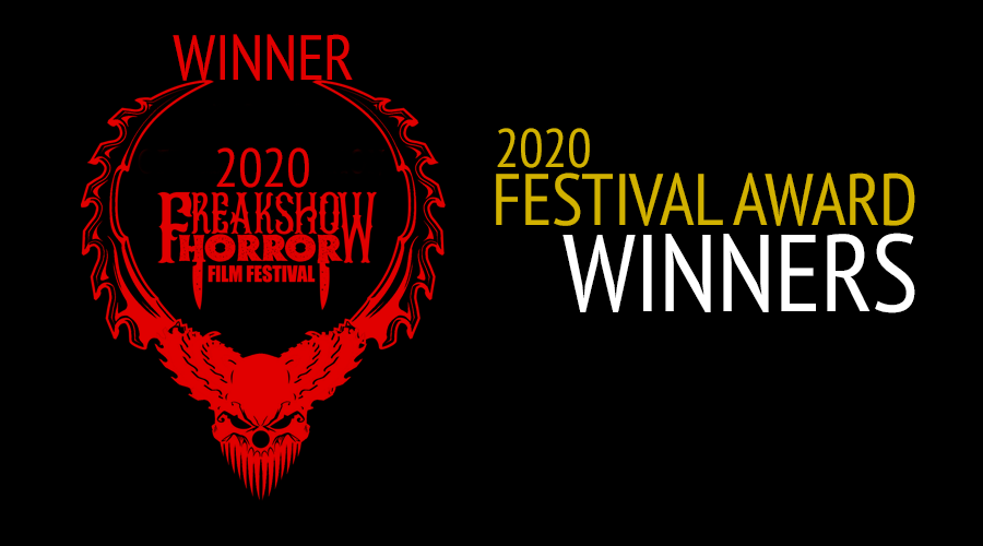 2020 FSHFF Award Winners | FREAK SHOW Horror Film Festival