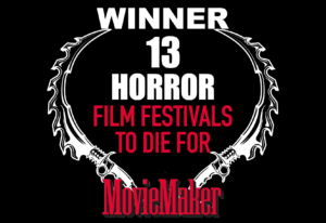 MovieMaker Magazine - FREAK SHOW Horror Film Festival