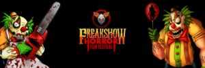 Call For Entries - FREAK SHOW Horror Film Festival 2021