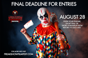 FREAK SHOW Horror Film Festival Final Deadline for Entries