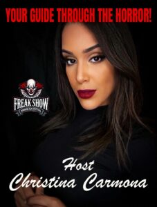 Christina Carmona Host of the 2025 FREAK SHOW Horror Film Festival