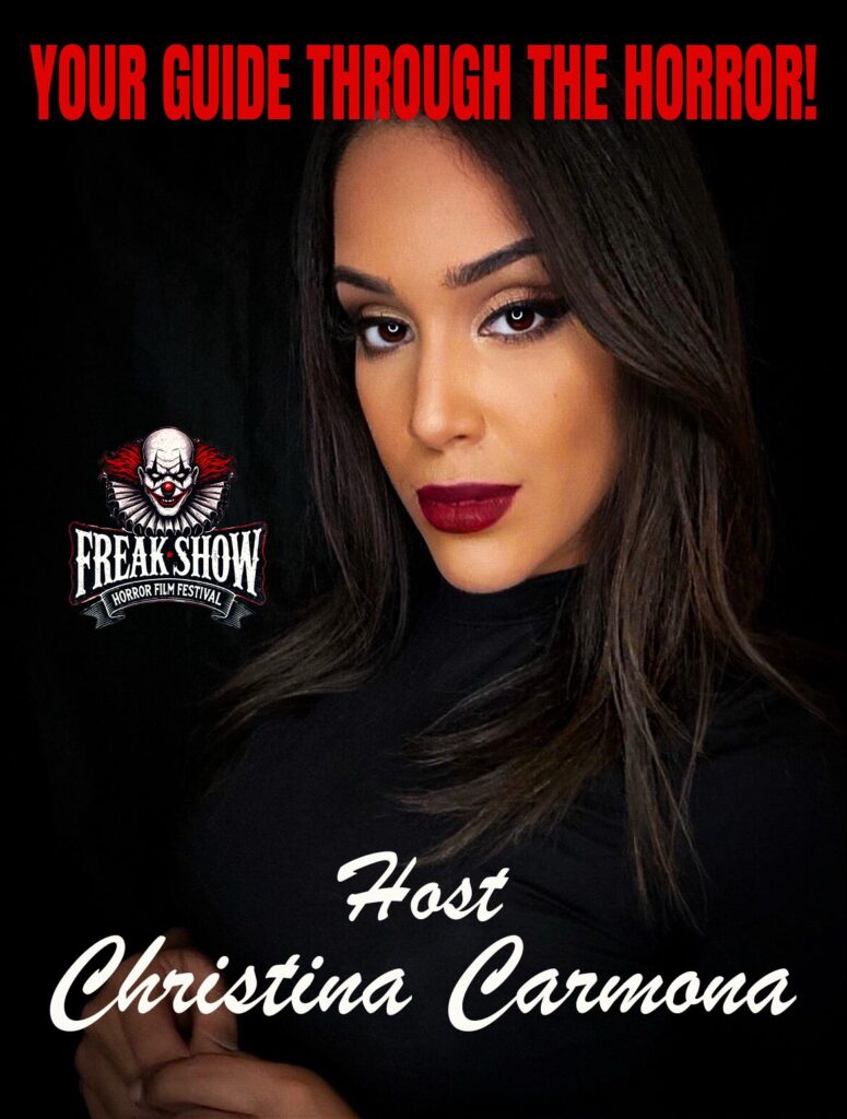 Christina Carmona Host of the 2025 FREAK SHOW Horror Film Festival